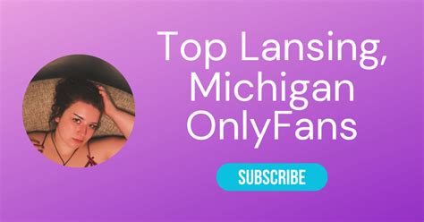 Top 9 OnlyFans in Lansing to Follow 2024 